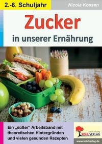 Produktbild: Zucker in unserer Ern&auml;hrung