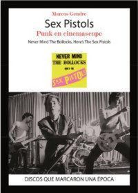 Produktbild: Sex Pistols : punk en cinemascope : Never mind the bollocks, here's the Sex Pistols