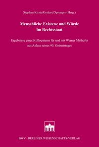Produktbild: Menschliche Existenz und W&uuml;rde im Rechtsstaat