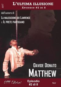 Produktbild: Matthew - L'ultima illusione ep. #2 di 8