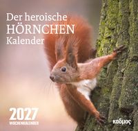 Produktbild: Der heroische H&ouml;rnchenkalender (2027)