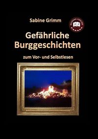 Produktbild: Gef&auml;hrliche Burggeschichten