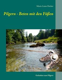 Produktbild: Pilgern - Beten mit den F&uuml;&szlig;en
