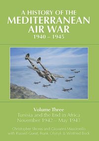 Produktbild: A History of the Mediterranean Air War, 1940-1945