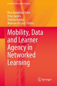 Produktbild: Mobility, Data and Learner Agency in Networked Learning