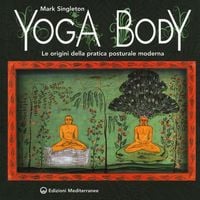 Produktbild: Yoga body. Le origini della pratica posturale moderna