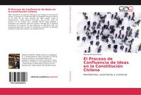 Produktbild: El Proceso de Confluencia de Ideas en la Constituci&oacute;n Chilena