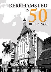Produktbild: Berkhamsted in 50 Buildings
