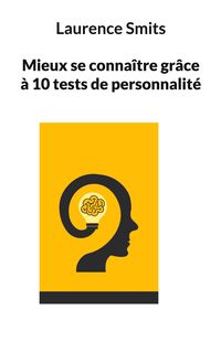 Produktbild: Mieux se conna&icirc;tre gr&acirc;ce &agrave; 10 tests de personnalit&eacute;