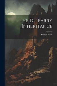 Produktbild: The Du Barry Inheritance