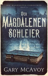 Produktbild: Der Magdalenen Schleier (Die Magdalena-Chroniken, #3)