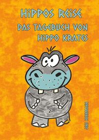 Produktbild: Das Tagebuch von Hippo Krates / Hippos Reise