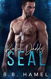 Produktbild: Baby Daddy SEAL (SEAL Team Hotties, #4)