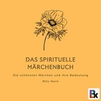 Produktbild: Das spirituelle M&auml;rchenbuch