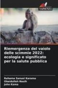 Produktbild: Riemergenza del vaiolo delle scimmie 2022: ecologia e significato per la salute pubblica