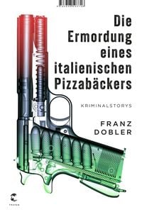 Produktbild: Die Ermordung eines italienischen Pizzab&auml;ckers