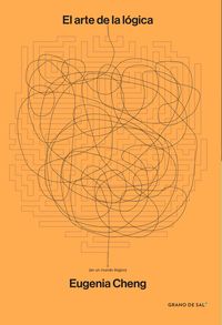 Produktbild: El arte de la l&oacute;gica (en un mundo il&oacute;gico)