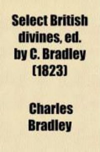 Produktbild: Select British Divines, Ed. by C. Bradley