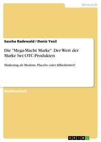 Produktbild: "Mega-Macht Marke" - Der Wert der Marke bei OTC-Produkten