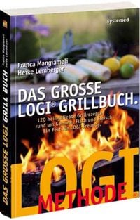 Produktbild: Das gro&szlig;e LOGI-Grillbuch