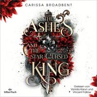 Produktbild: The Ashes and the Star-Cursed King (Crowns of Nyaxia 2)