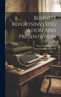 Produktbild: Business ReportsInvestigation And Presentation