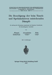 Produktbild: Die Beseitigung der beim Tauch- und Spritzlackieren entstehenden D&auml;mpfe