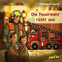 Bild vom Artikel Die Feuerwehr rückt aus (Ungekürzt) vom Autor Lorenz Hoffmann