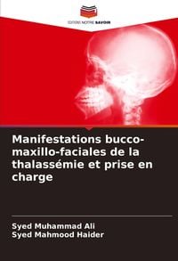 Produktbild: Manifestations bucco-maxillo-faciales de la thalass&eacute;mie et prise en charge