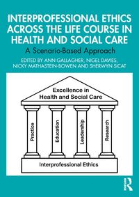 Produktbild: Interprofessional Ethics Across the Life Course in Health and Social Care
