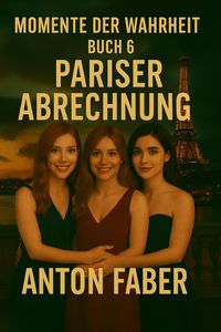 Produktbild: Pariser Abrechnung (MOMENTE DER WAHRHEIT, #6)