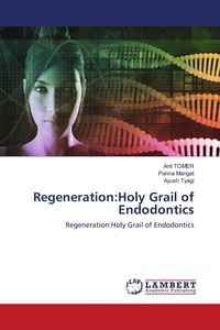 Produktbild: Regeneration:Holy Grail of Endodontics