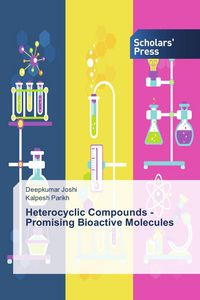 Produktbild: Heterocyclic Compounds - Promising Bioactive Molecules