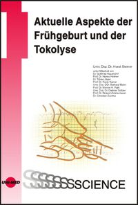 Produktbild: Aktuelle Aspekte der Fr&uuml;hgeburt und der Tokolyse