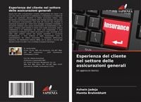 Produktbild: Esperienza del cliente nel settore delle assicurazioni generali