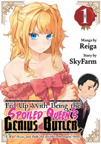 Produktbild: Fed Up with Being the Spoiled Queen's Genius Butler, I Ran Away and Built the World's Strongest Army 1