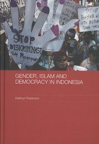 Bild vom Artikel Robinson, K: Gender, Islam and Democracy in Indonesia vom Autor Kathryn Robinson