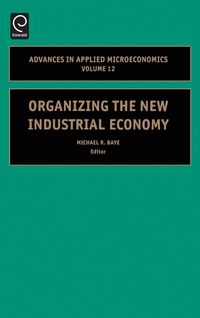 Produktbild: Organizing the New Industrial Economy