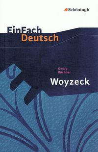 Bild vom Artikel Woyzeck: Drama. EinFach Deutsch Textausgaben vom Autor Norbert Schläbitz