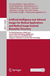 Produktbild: Artificial Intelligence over Infrared Images for Medical Applications and Medical Image Assisted Biomarker Discovery
