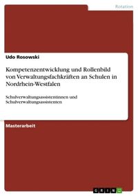 Bild vom Artikel Kompetenzentwicklung und Rollenbild von Verwaltungsfachkräften an Schulen in Nordrhein-Westfalen vom Autor Udo Rosowski