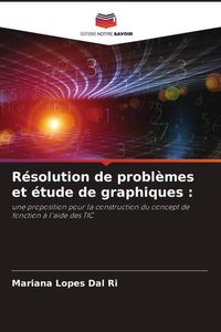 Produktbild: R&eacute;solution de probl&egrave;mes et &eacute;tude de graphiques :
