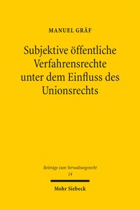 Produktbild: Gr&auml;f, M: Subjektive &ouml;ffentliche Verfahrensrechte unter dem E