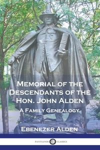 Produktbild: Memorial of the Descendants of the Hon. John Alden