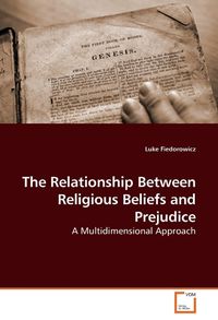 Produktbild: Fiedorowicz, L: The Relationship Between Religious Beliefs a