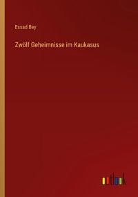 Produktbild: Zw&ouml;lf Geheimnisse im Kaukasus