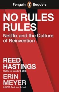 Penguin Readers Level 4: No Rules Rules (ELT Graded Reader) Reed Hastings