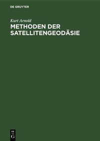 Produktbild: Methoden der Satellitengeod&auml;sie