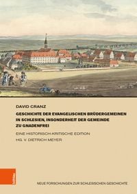 Produktbild: Geschichte der evangelischen Br&uuml;dergemeinen in Schlesien, insonderheit der Gemeinde zu Gnadenfrei