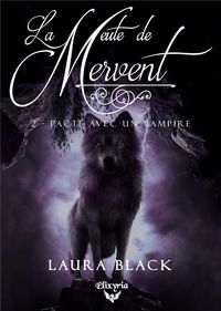 Produktbild: La Meute de Mervent T.2 ; Pacte Avec un Vampire